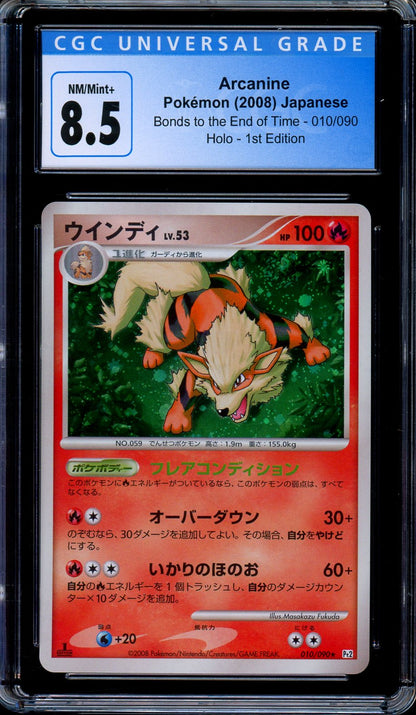 CGC 8.5 Arcanine Holo 010/090 Bonds to the End of Time 1st Edition Japanese Pokemon